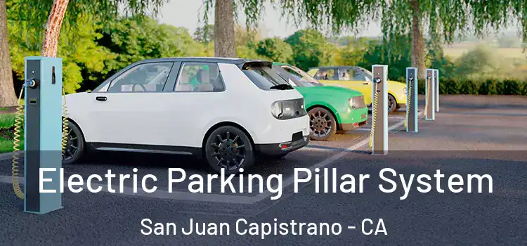 Electric Parking Pillar System San Juan Capistrano - CA