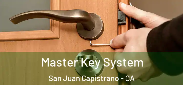  Master Key System San Juan Capistrano - CA
