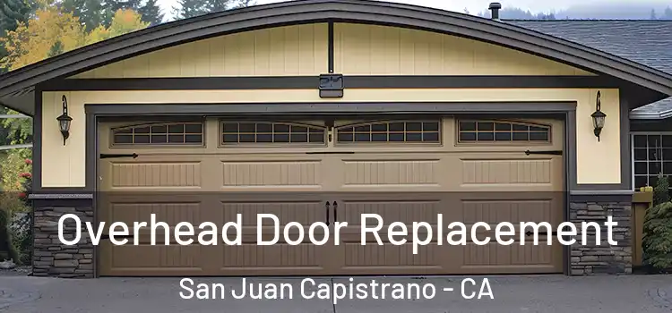  Overhead Door Replacement San Juan Capistrano - CA
