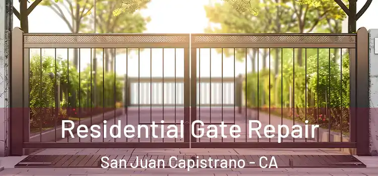 Residential Gate Repair San Juan Capistrano - CA