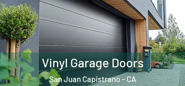  Vinyl Garage Doors San Juan Capistrano - CA